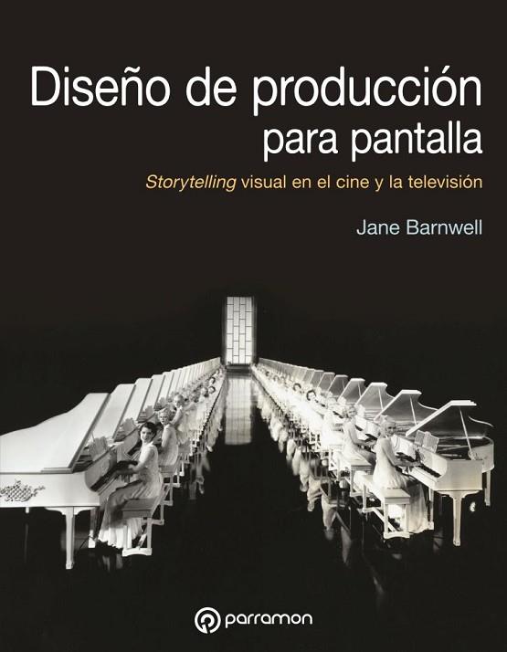 DISEÑO DE PRODUCCIÓN DE PANTALLA | 9788434214309 | BARNWELL, JANE | Llibres Parcir | Llibreria Parcir | Llibreria online de Manresa | Comprar llibres en català i castellà online