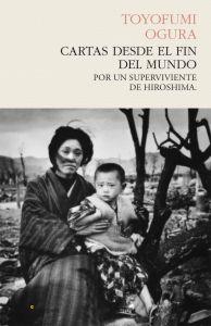 Cartas desde el fin del mundo | 9788493914363 | Ogura, Toyofumi | Llibres Parcir | Llibreria Parcir | Llibreria online de Manresa | Comprar llibres en català i castellà online