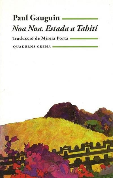 NOA NOA ESTADA A TAHITI | 9788477273400 | GAUGUIN PAUL | Llibres Parcir | Llibreria Parcir | Llibreria online de Manresa | Comprar llibres en català i castellà online