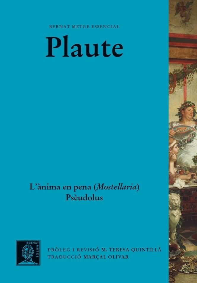 L'ÀNIMA EN PENA (MOSTELLARIA). PSÈUDOLUS | 9788498594119 | PLAUTE | Llibres Parcir | Llibreria Parcir | Llibreria online de Manresa | Comprar llibres en català i castellà online