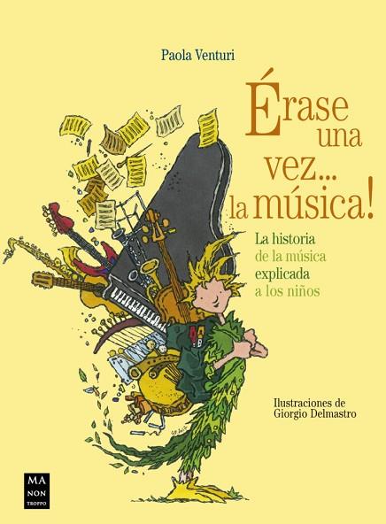 ERASE UNA VEZ LA MUSICA | 9788418703010 | VENTURI,PAOLA | Llibres Parcir | Llibreria Parcir | Llibreria online de Manresa | Comprar llibres en català i castellà online