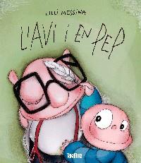 L?AVI I EN PEP TEMA :FAMILIA. | 9788416003372 | MESSINA, LILLI | Llibres Parcir | Llibreria Parcir | Llibreria online de Manresa | Comprar llibres en català i castellà online