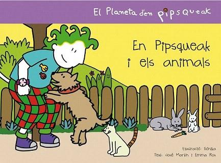 EN PIPSQUEAK I ELS ANIMALS planeta pipsq 2 | 9788495731548 | JOSE MARTIN I EMMA ROS | Llibres Parcir | Llibreria Parcir | Llibreria online de Manresa | Comprar llibres en català i castellà online