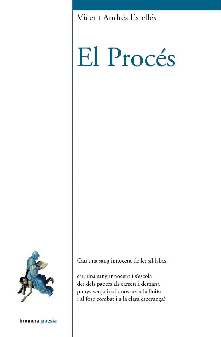 EL PROCÉS (POESIA) | 9788490261972 | ANDRÉS ESTELLÉS, VICENT | Llibres Parcir | Llibreria Parcir | Llibreria online de Manresa | Comprar llibres en català i castellà online