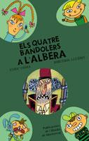 QUATRE BANDOLERS A L'ALBERA | 9788498832259 | ENRIC GOMA | Llibres Parcir | Llibreria Parcir | Llibreria online de Manresa | Comprar llibres en català i castellà online