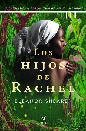 LOS HIJOS DE RACHEL | 9788419767240 | SHEARER, ELEANOR | Llibres Parcir | Llibreria Parcir | Llibreria online de Manresa | Comprar llibres en català i castellà online