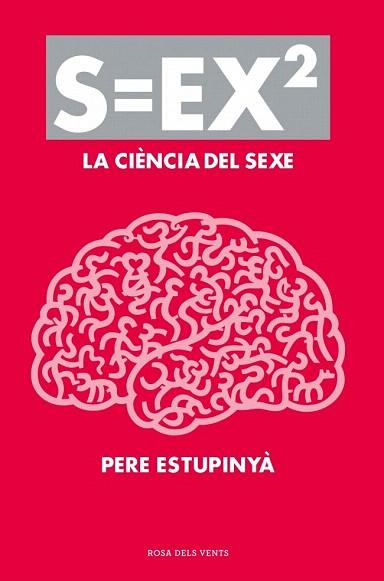 S=EX2 LA CIENCIA DEL SEXE | 9788401388613 | ESTUPINYA,PERE | Llibres Parcir | Llibreria Parcir | Llibreria online de Manresa | Comprar llibres en català i castellà online