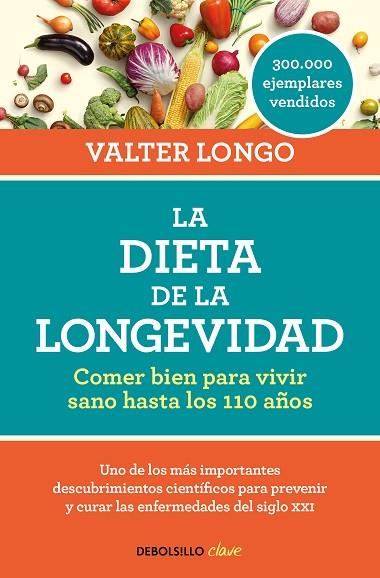 LA DIETA DE LA LONGEVIDAD | 9788466344401 | LONGO, VALTER | Llibres Parcir | Llibreria Parcir | Llibreria online de Manresa | Comprar llibres en català i castellà online