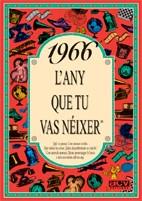 1966 L'any que tu vas néixer | 9788488907516 | Collado Bascompte, Rosa | Llibres Parcir | Llibreria Parcir | Llibreria online de Manresa | Comprar llibres en català i castellà online