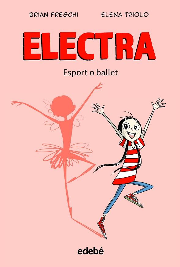 ELECTRA. ESPORT O BALLET | 9788468363905 | FRESCHI, BRIAN | Llibres Parcir | Llibreria Parcir | Llibreria online de Manresa | Comprar llibres en català i castellà online