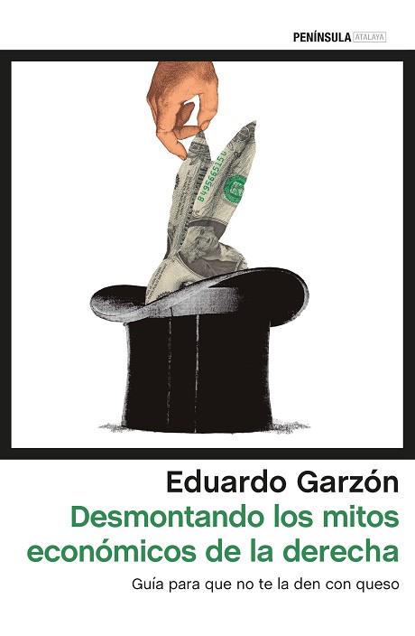 DESMONTANDO LOS MITOS ECONÓMICOS DE LA DERECHA | 9788499425931 | GARZÓN, EDUARDO | Llibres Parcir | Llibreria Parcir | Llibreria online de Manresa | Comprar llibres en català i castellà online