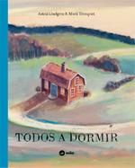 TODOS A DORMIR | 9789569569357 | LINDGREN, ASTRID | Llibres Parcir | Llibreria Parcir | Llibreria online de Manresa | Comprar llibres en català i castellà online