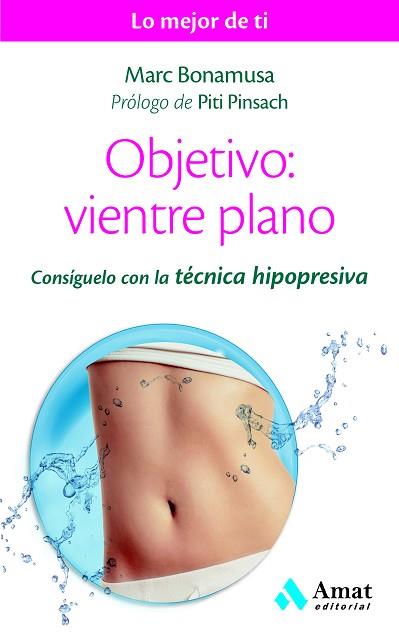 OBJETIVO: VIENTRE PLANO | 9788497358507 | BONAMUSA BELTRÁN, MARC | Llibres Parcir | Llibreria Parcir | Llibreria online de Manresa | Comprar llibres en català i castellà online