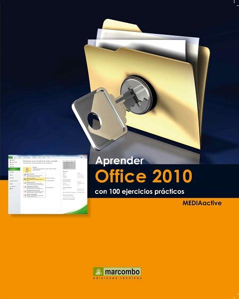 APRENDER OFFICE 2010 100 EJERCICIOS PRACTICOS | 9788426717542 | MEDIAACTIVE | Llibres Parcir | Llibreria Parcir | Llibreria online de Manresa | Comprar llibres en català i castellà online