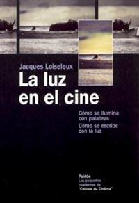 LA LUZ EN EL CINE | 9788449317439 | LOISELEUX | Llibres Parcir | Llibreria Parcir | Llibreria online de Manresa | Comprar llibres en català i castellà online