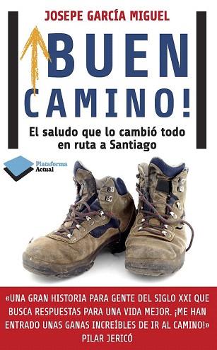 ¡BUEN CAMINO! | 9788415880417 | GARCÍA MIGUEL, JOSÉ PEDRO | Llibres Parcir | Llibreria Parcir | Llibreria online de Manresa | Comprar llibres en català i castellà online