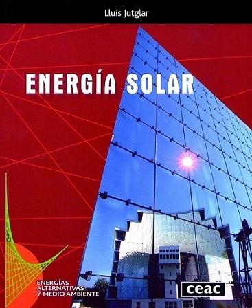 ENERGIA SOLAR | 9788432910630 | JUTGLAR LLUIS | Llibres Parcir | Llibreria Parcir | Llibreria online de Manresa | Comprar llibres en català i castellà online