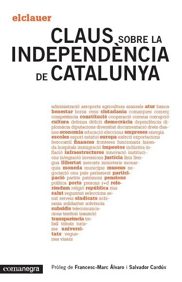 CLAUS SOBRE LA INDEPENDÈNCIA DE CATALUNYA | 9788415097808 | EL CLAUER | Llibres Parcir | Librería Parcir | Librería online de Manresa | Comprar libros en catalán y castellano online