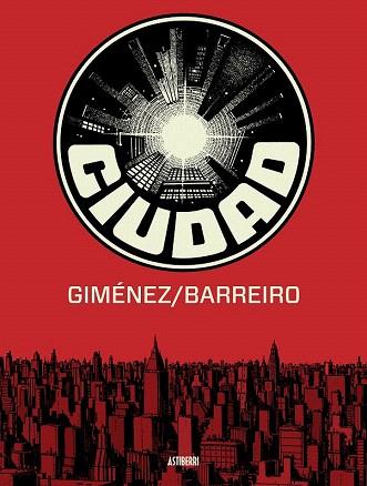 CIUDAD | 9788416251087 | BARREIRO, RICARDO/GIMÉNEZ, JUAN | Llibres Parcir | Llibreria Parcir | Llibreria online de Manresa | Comprar llibres en català i castellà online