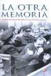 LA OTRA MEMORIA | 9788497391139 | BULLÓN DE MENDOZA, ALFONSO COORD. / TOGORES SÁNCHEZ, LUIS EUGENIOCOORD. | Llibres Parcir | Llibreria Parcir | Llibreria online de Manresa | Comprar llibres en català i castellà online