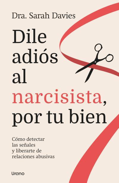 DILE ADIÓS AL NARCISISTA, POR TU BIEN | 9788418714634 | DAVIES, SARAH | Llibres Parcir | Llibreria Parcir | Llibreria online de Manresa | Comprar llibres en català i castellà online