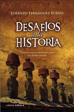 DESAFIOS A LA HISTORIA | 9788448067557 | LORENZO FERNANDEZ BUENO | Llibres Parcir | Llibreria Parcir | Llibreria online de Manresa | Comprar llibres en català i castellà online