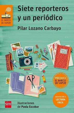 SIETE REPORTEROS Y UN PERIÓDICO (LECTURA FÁCIL) | 9788467595895 | LOZANO CARBAYO, PILAR | Llibres Parcir | Llibreria Parcir | Llibreria online de Manresa | Comprar llibres en català i castellà online