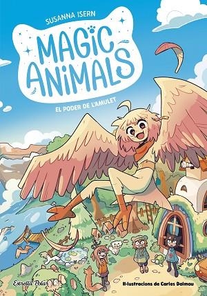 MAGIC ANIMALS 1. EL PODER DE L'AMULET | 9788413895338 | ISERN, SUSANNA | Llibres Parcir | Llibreria Parcir | Llibreria online de Manresa | Comprar llibres en català i castellà online