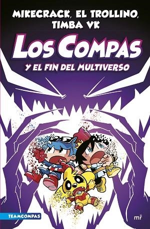 COMPAS 10. LOS COMPAS Y EL FIN DEL MULTIVERSO | 9788427051454 | MIKECRACK, EL TROLLINO Y TIMBA VK | Llibres Parcir | Llibreria Parcir | Llibreria online de Manresa | Comprar llibres en català i castellà online