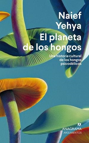 EL PLANETA DE LOS HONGOS | 9788433924353 | YEHYA, NAIEF | Llibres Parcir | Llibreria Parcir | Llibreria online de Manresa | Comprar llibres en català i castellà online