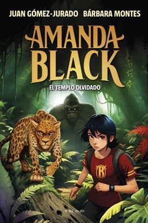 AMANDA BLACK 11 - EL TEMPLO OLVIDADO | 9788419910509 | GÓMEZ-JURADO, JUAN/MONTES, BÁRBARA | Llibres Parcir | Llibreria Parcir | Llibreria online de Manresa | Comprar llibres en català i castellà online