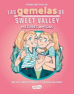 LAS GEMELAS DE SWEET VALLEY: MEJORES AMIGAS (LIBRO 1) | 9788419802675 | PASCAL, FRANCINE | Llibres Parcir | Llibreria Parcir | Llibreria online de Manresa | Comprar llibres en català i castellà online