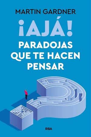 ¡AJÁ! PARADOJAS QUE TE HACEN PENSAR | 9788411328371 | GARDNER, MARTIN | Llibres Parcir | Llibreria Parcir | Llibreria online de Manresa | Comprar llibres en català i castellà online