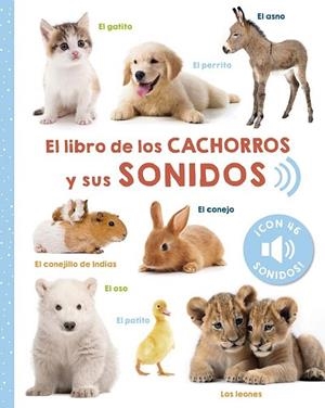 EL LIBRO DE LOS CACHORROS Y SUS SONIDOS | 9788491457459 | ARSEDITION GMBH | Llibres Parcir | Llibreria Parcir | Llibreria online de Manresa | Comprar llibres en català i castellà online