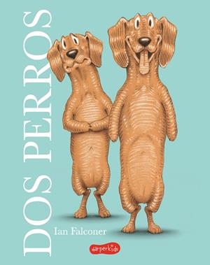 DOS PERROS | 9788419802637 | FALCONER, IAN | Llibres Parcir | Llibreria Parcir | Llibreria online de Manresa | Comprar llibres en català i castellà online