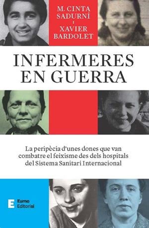 INFERMERES EN GUERRA | 9788497668484 | BARDOLET MAYOLA, XAVIER/SADURNÍ BASSOLS, M. CINTA | Llibres Parcir | Llibreria Parcir | Llibreria online de Manresa | Comprar llibres en català i castellà online