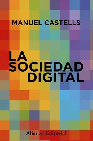 LA SOCIEDAD DIGITAL | 9788411488044 | CASTELLS, MANUEL | Llibres Parcir | Llibreria Parcir | Llibreria online de Manresa | Comprar llibres en català i castellà online