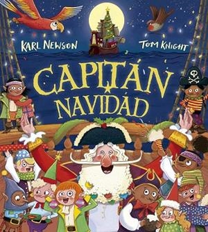 CAPITÁN NAVIDAD | 9788491457251 | NEWSON, KARL | Llibres Parcir | Llibreria Parcir | Llibreria online de Manresa | Comprar llibres en català i castellà online