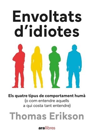 ENVOLTATS D'IDIOTES | 9788411731003 | ERIKSON, THOMAS | Llibres Parcir | Llibreria Parcir | Llibreria online de Manresa | Comprar llibres en català i castellà online