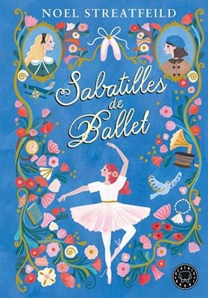 SABATILLES DE BALLET | 9788410025943 | STREATFEILD, NOEL | Llibres Parcir | Llibreria Parcir | Llibreria online de Manresa | Comprar llibres en català i castellà online