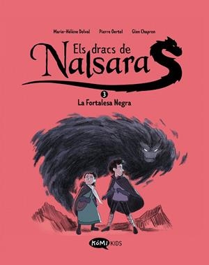 ELS DRACS DE NALSARA 3 LA FORTALESA NEGRA | 9788419183705 | DELVAL, MARIE-HÉLÈNE/OERTEL, PIERRE | Llibres Parcir | Llibreria Parcir | Llibreria online de Manresa | Comprar llibres en català i castellà online