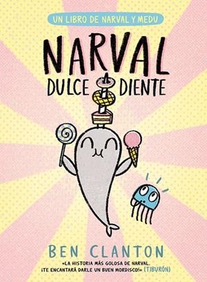 NARVAL DULCEDIENTE | 9788426149091 | CLANTON, BEN | Llibres Parcir | Llibreria Parcir | Llibreria online de Manresa | Comprar llibres en català i castellà online