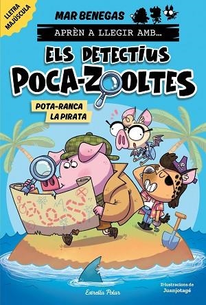 APRÈN A LLEGIR AMB ELS DETECTIUS POCA-ZOOLTES 5. POTA-RANCA LA PIRATA | 9788418444951 | BENEGAS, MAR | Llibres Parcir | Llibreria Parcir | Llibreria online de Manresa | Comprar llibres en català i castellà online