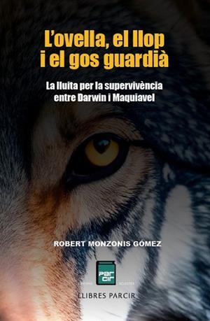 L'OVELLA, EL LLOP I EL GOS GUARDIÀ | 9788410087460 | ROBERT MONZONIS GÓMEZ | Llibres Parcir | Llibreria Parcir | Llibreria online de Manresa | Comprar llibres en català i castellà online