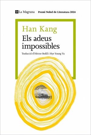 ELS ADEUS IMPOSSIBLES | 9788410009387 | KANG, HAN | Llibres Parcir | Llibreria Parcir | Llibreria online de Manresa | Comprar llibres en català i castellà online