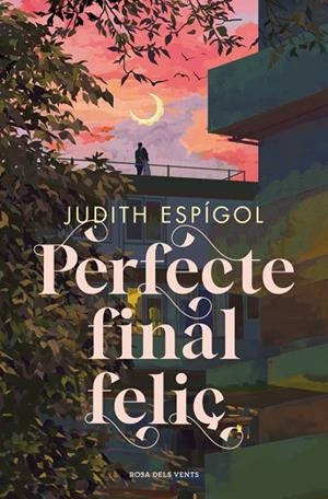 PERFECTE FINAL FELIÇ | 9788410256453 | ESPÍGOL, JUDITH | Llibres Parcir | Llibreria Parcir | Llibreria online de Manresa | Comprar llibres en català i castellà online